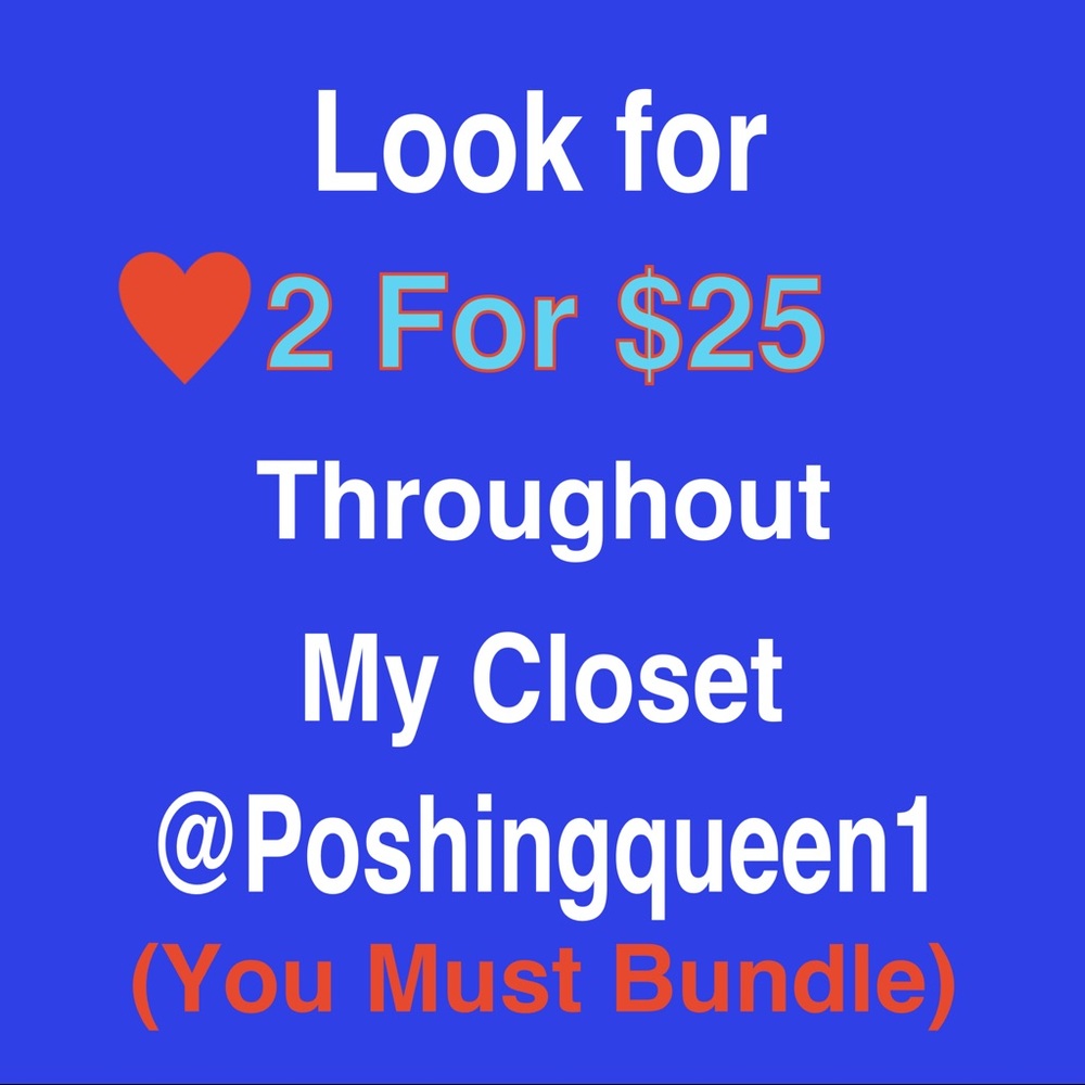 ❤️2 for $25 throughout my closet!! Please bundle!